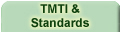 TMTI & Standards